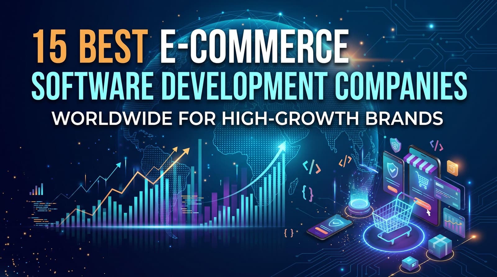 15 Best E-Commerce Software Development Companies [Global]